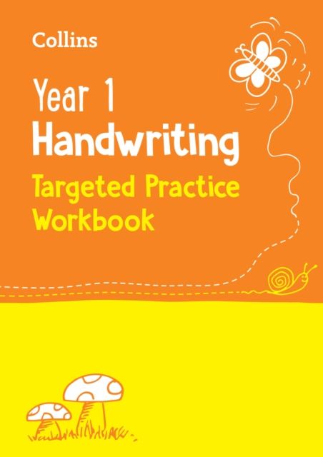 Year 1 Handwriting Targeted Practice Workbook : Ideal for Use at Home