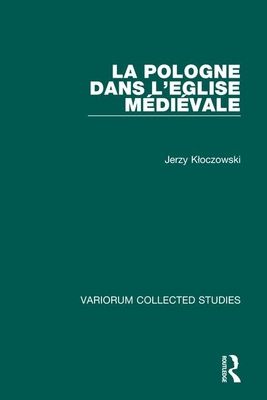 Forsidebilde av La Pologne dans l'Eglise medieval