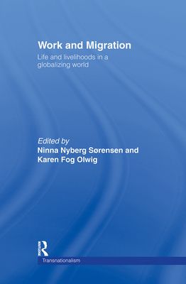 Forsidebilde av Work and Migration : Life and Livelihoods in a Globalizing World