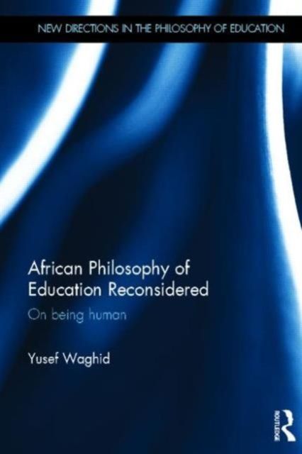 African Philosophy of Education Reconsidered : On being human