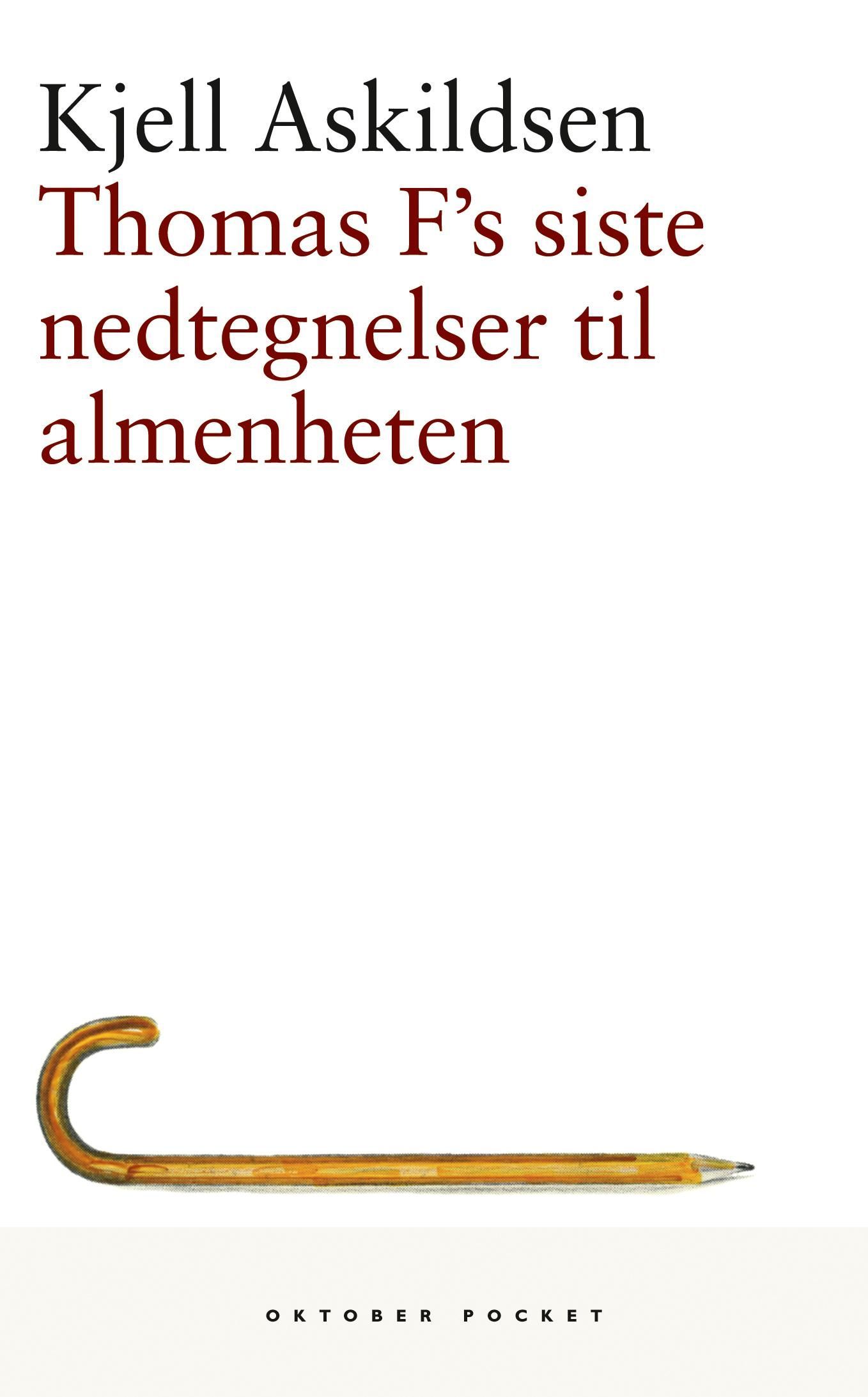 Thomas F´s siste nedtegnelser til almenheten