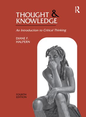 Thought and Knowledge : An Introduction to Critical Thinking