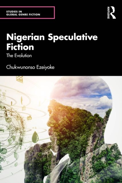 Nigerian Speculative Fiction : The Evolution