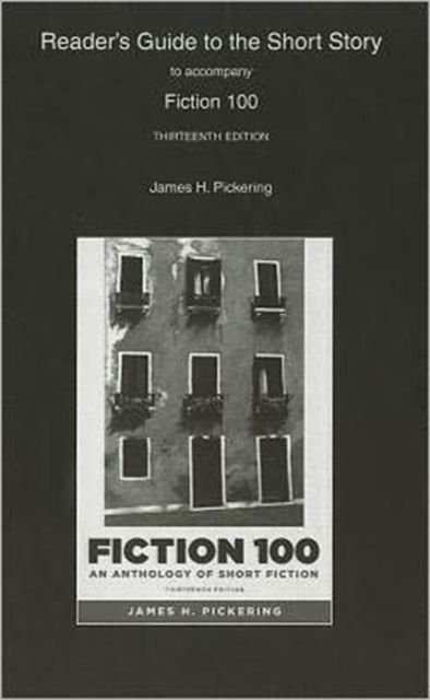 Reader's Guide for Fiction 100 : A Anthology of Short Fiction