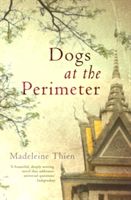 Dogs at the perimeter : a novel