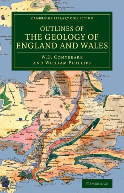 Outlines of the Geology of England and Wales : With an Introductory Compendium of the General Principles of that Science, and Comparative Views of the Structure of Foreign Countries