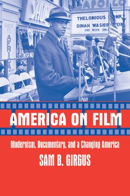 America on Film : Modernism, Documentary, and a Changing America