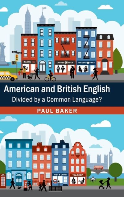 American and British English : Divided by a Common Language?