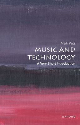 Music and technology : a very short introduction