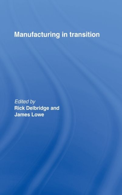 Manufacturing in Transition
