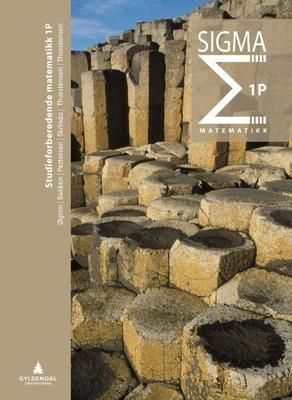 Sigma matematikk 1P : studieforberedende matematikk 1P