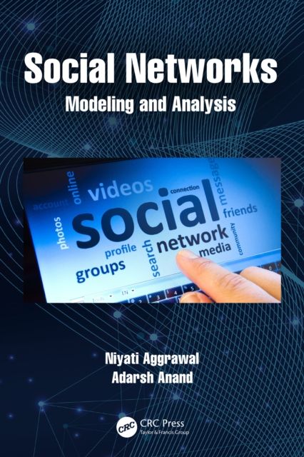Social Networks : Modelling and Analysis