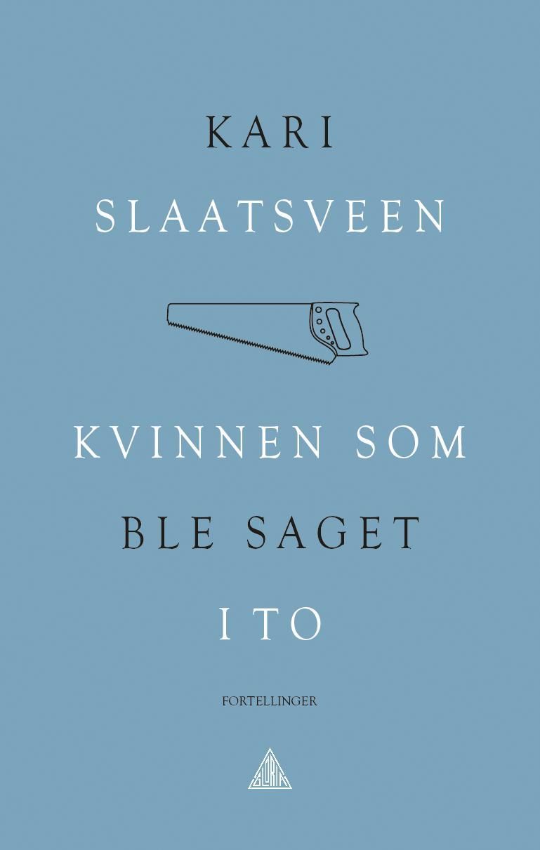 Kvinnen som ble saget i to : fortellinger