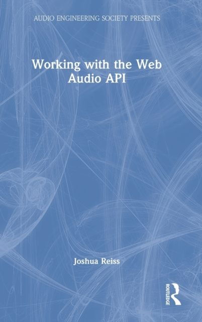 Working with the Web Audio API