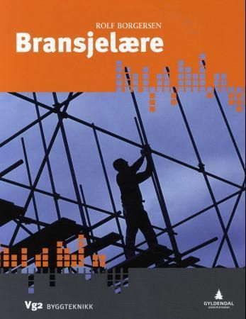 Bransjelære : vg2 byggteknikk