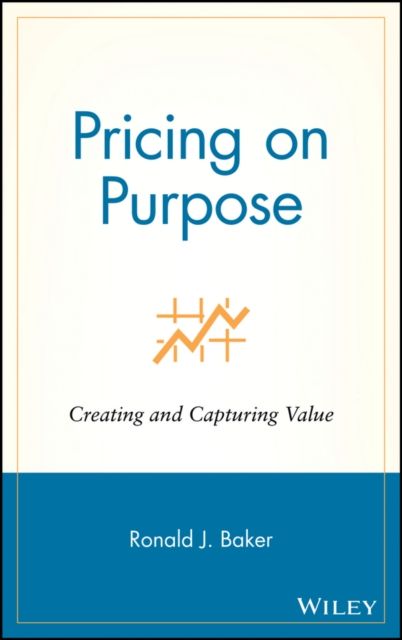 Forsidebilde av Pricing on Purpose : Creating and Capturing Value