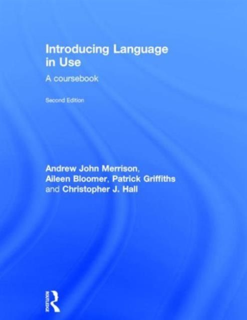 Introducing Language in Use : A Course Book