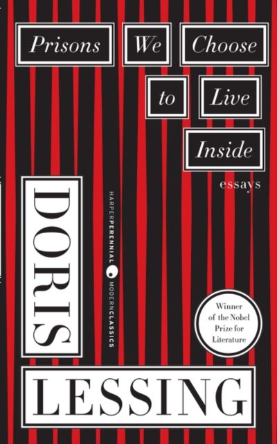 Prisons We Choose to Live inside