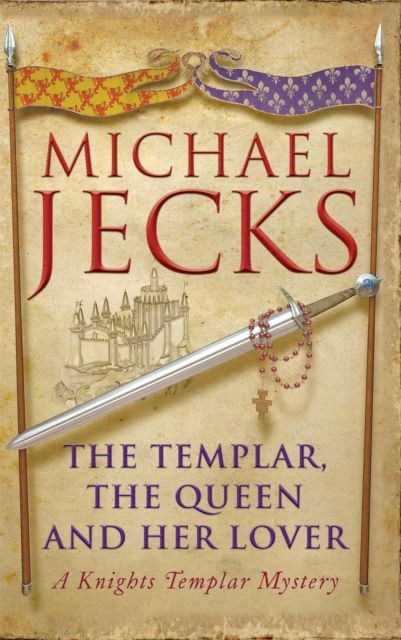 Forsidebilde av The Templar, the Queen and Her Lover (Last Templar Mysteries 24) : Conspiracies and intrigue abound in this thrilling medieval mystery