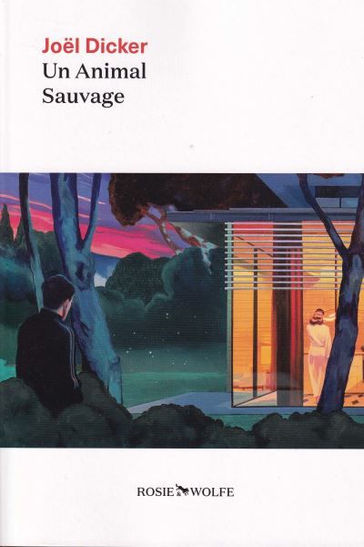 Un animal sauvage : roman
