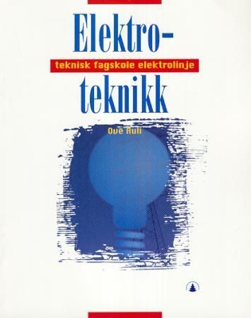 Elektroteknikk : teknisk fagskole elektrolinje