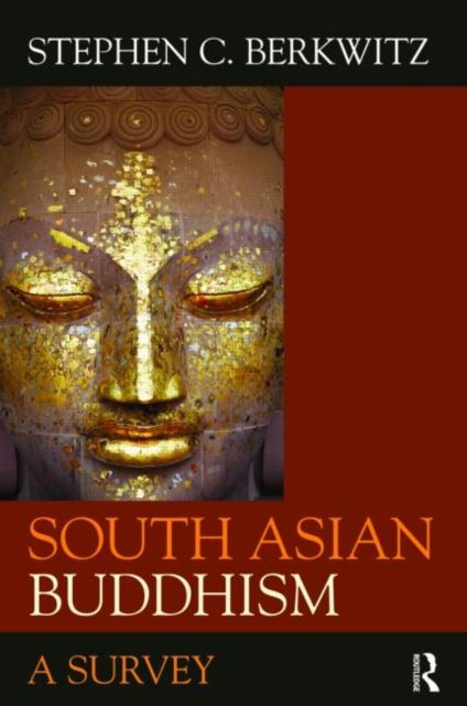 South Asian Buddhism : A Survey