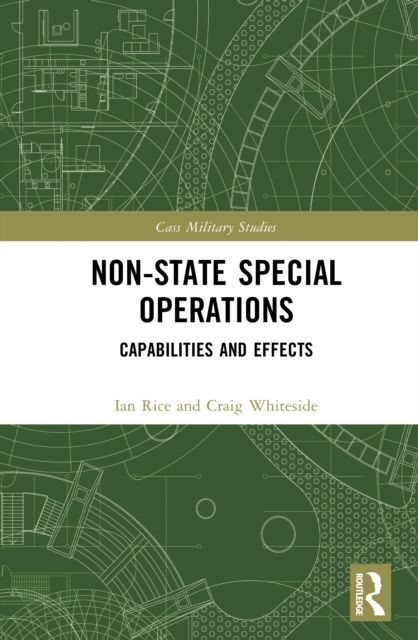 Non-state Special Operations : Capabilities and Effects