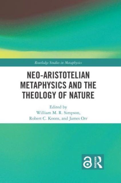 Neo-Aristotelian Metaphysics and the Theology of Nature