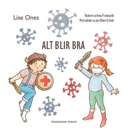 Alt blir bra : en barnebok om korona
