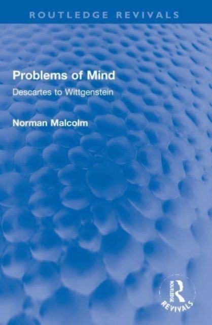 Problems of Mind : Descartes to Wittgenstein