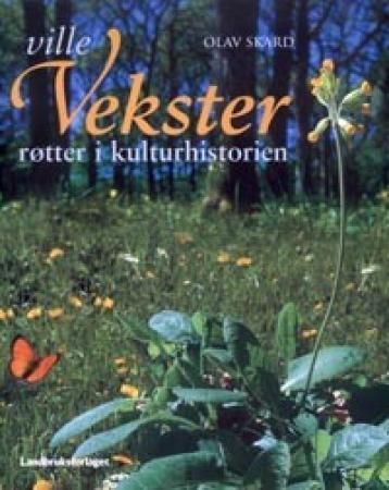 Ville vekster : røtter i kulturhistorien
