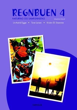 Regnbuen ny utgave 4 : arbeidsbok : naturfag og samfunnsfag