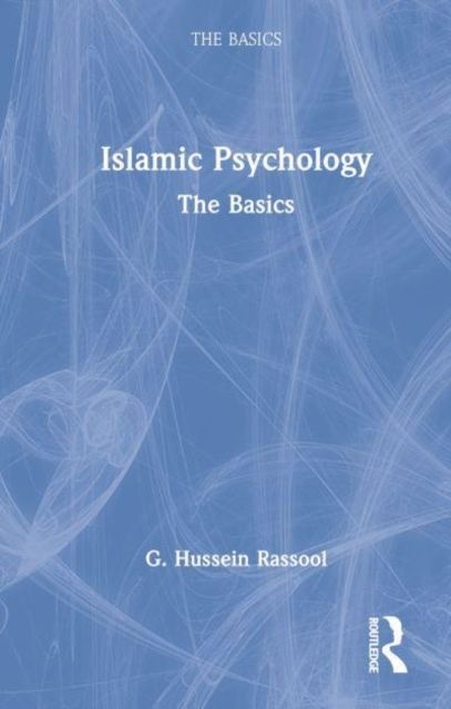 Islamic Psychology : The Basics