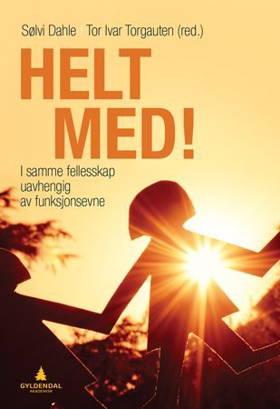 Helt med! : i samme fellesskap uavhengig av funksjonsevne