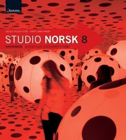 Studio norsk 8 : grunnbok : norsk for ungdomstrinnet