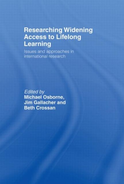 Researching Widening Access to Lifelong Learning : Issues and Approaches in International Research