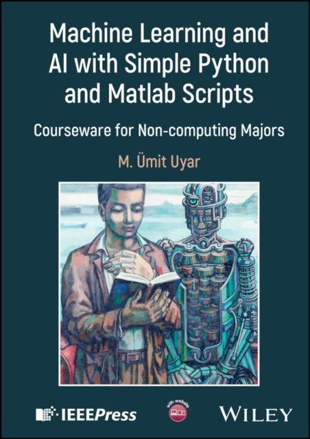 Machine Learning and AI with Simple Python and Matlab Scripts : Courseware for Non-computing Majors