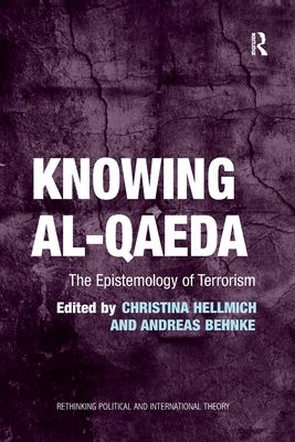 Knowing al-Qaeda : The Epistemology of Terrorism