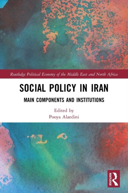 Social Policy in Iran : Main Components and Institutions