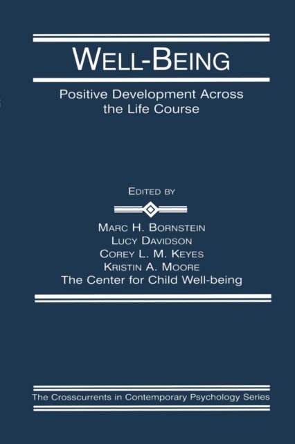 Well-Being : Positive Development Across the Life Course