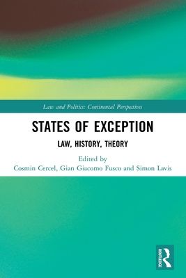 States of Exception : Law, History, Theory