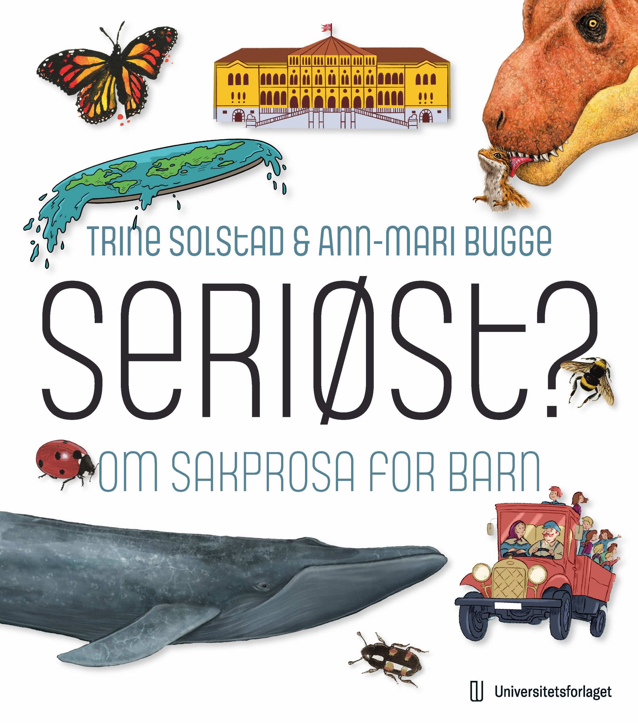 Seriøst? : om sakprosa for barn
