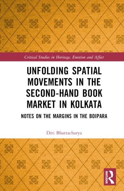 Unfolding Spatial Movements in the Second-Hand Book Market in Kolkata : Notes on the Margins in the Boipara