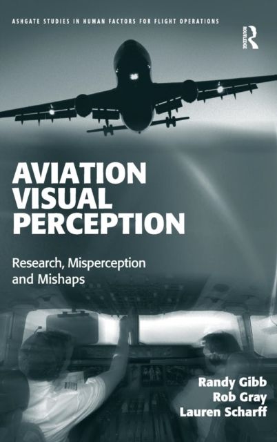 Forsidebilde av Aviation Visual Perception : Research, Misperception and Mishaps
