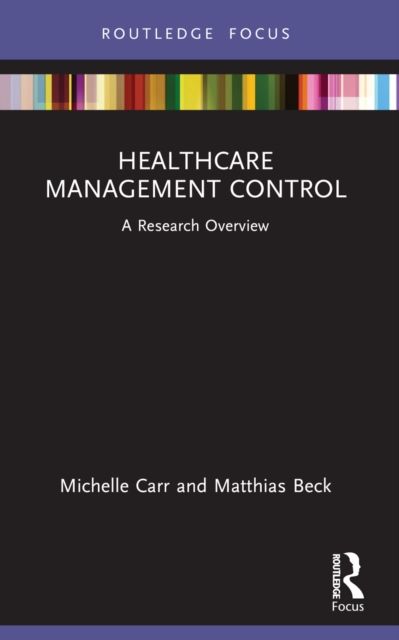 Healthcare Management Control : A Research Overview