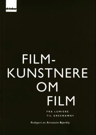 Filmkunstnere om film : fra Louis Lumiere til Peter Greenaway