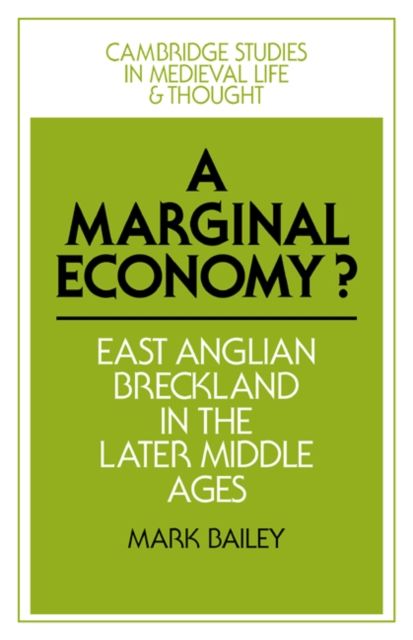 A Marginal Economy? : East Anglian Breckland in the Later Middle Ages