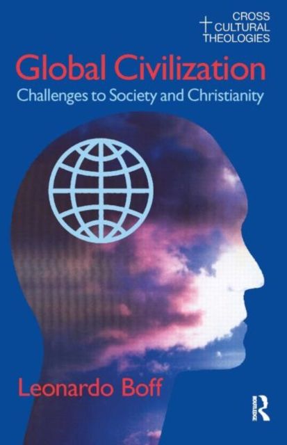 Global Civilization : Challenges to Society and to Christianity