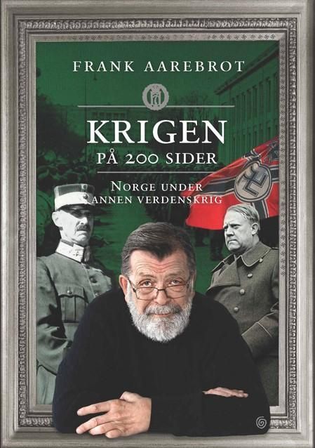 Krigen på 200 sider : Norge under annen verdenskrig