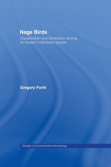 Nage Birds : Classification and symbolism among an eastern Indonesian people